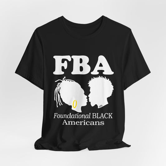 Foundational Black Americans Shirt, FBA Shirt