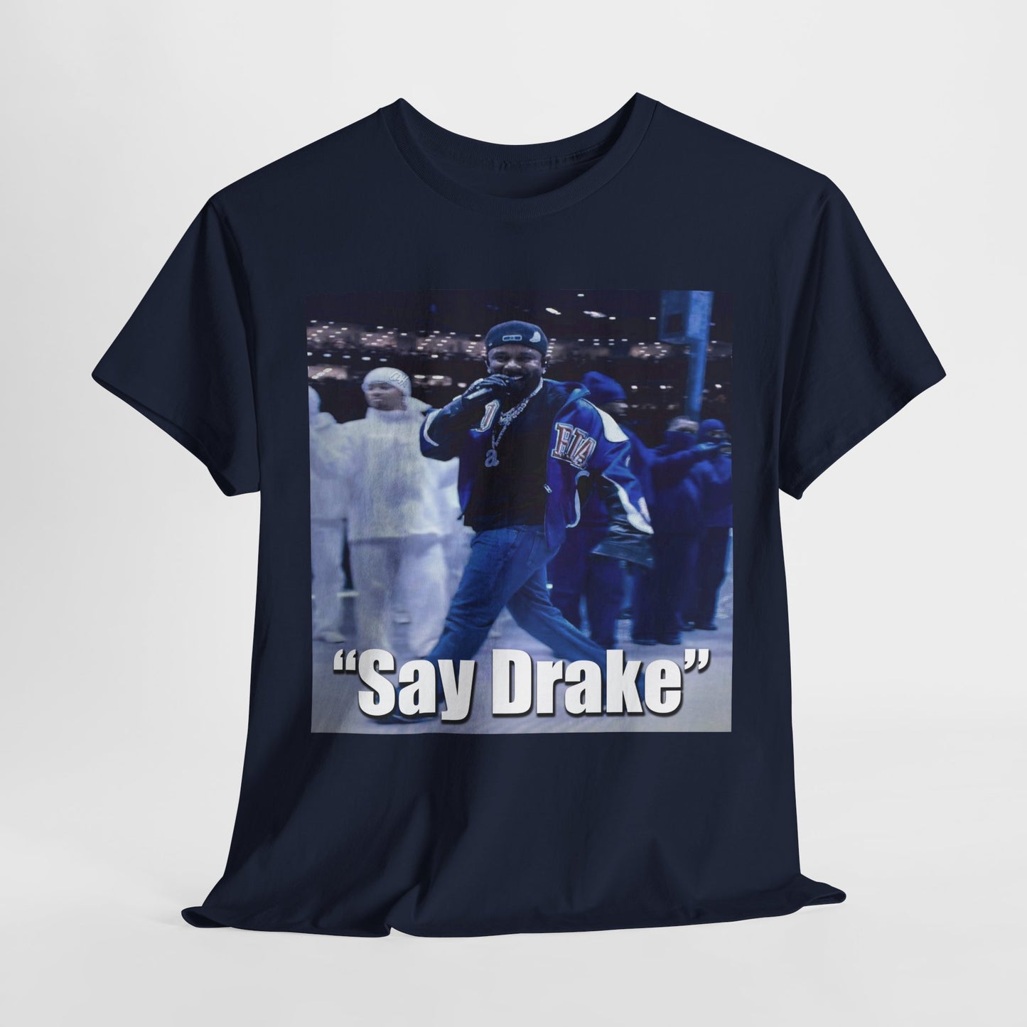 Say Drake Kendrick Lamar T Shirt