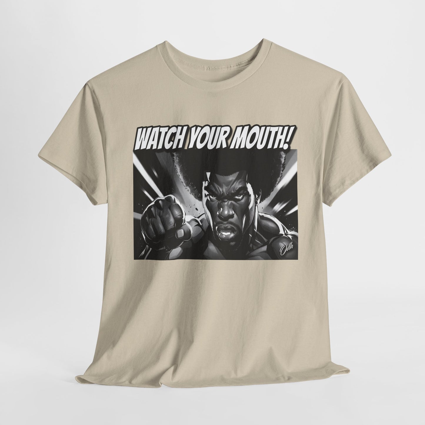 Mens Watch Your Mouth Shirt Funny Quote Shirt, Shut Up Tee, Humor Novelty