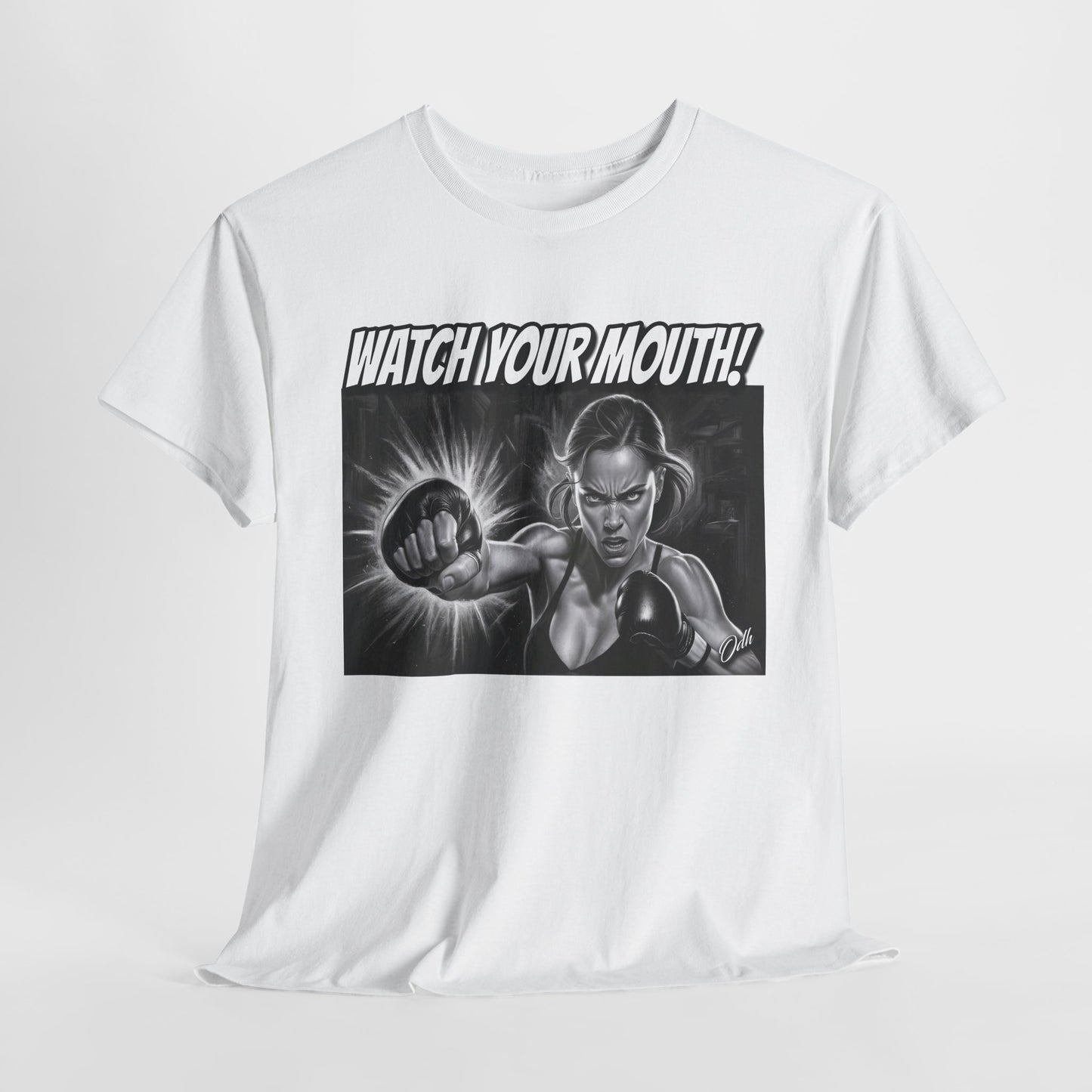 Womens Watch Your Mouth Shirt Funny Quote Shirt, Shut Up Tee, Humor Novelty