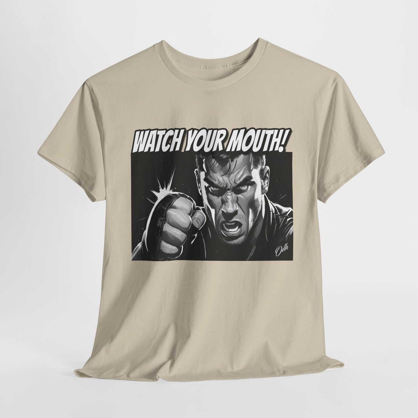 Mens Watch Your Mouth Shirt Funny Quote Shirt, Shut Up Tee, Humor Novelty