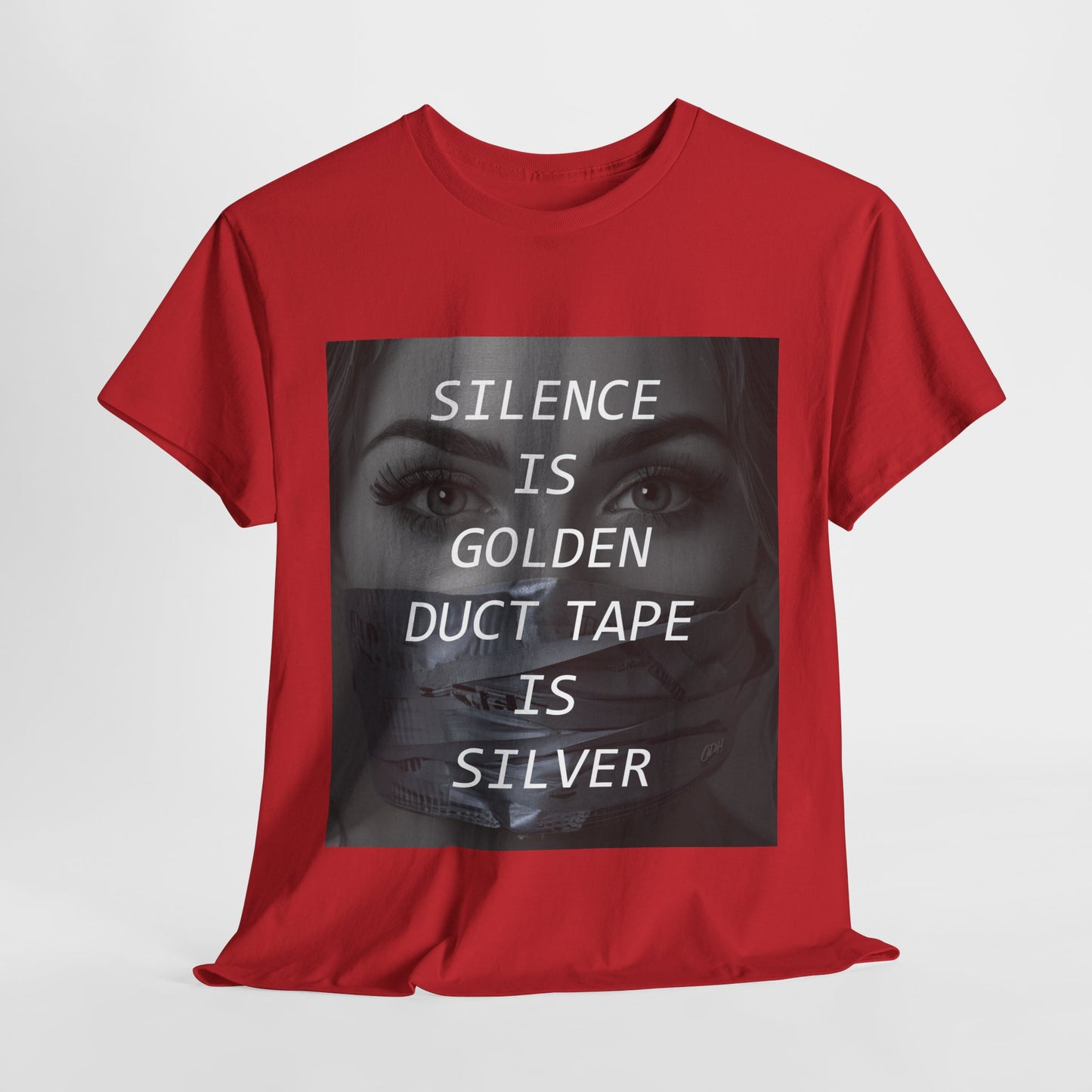 Silence Is Golden Duct Tape Is Silver T Shirt Funny