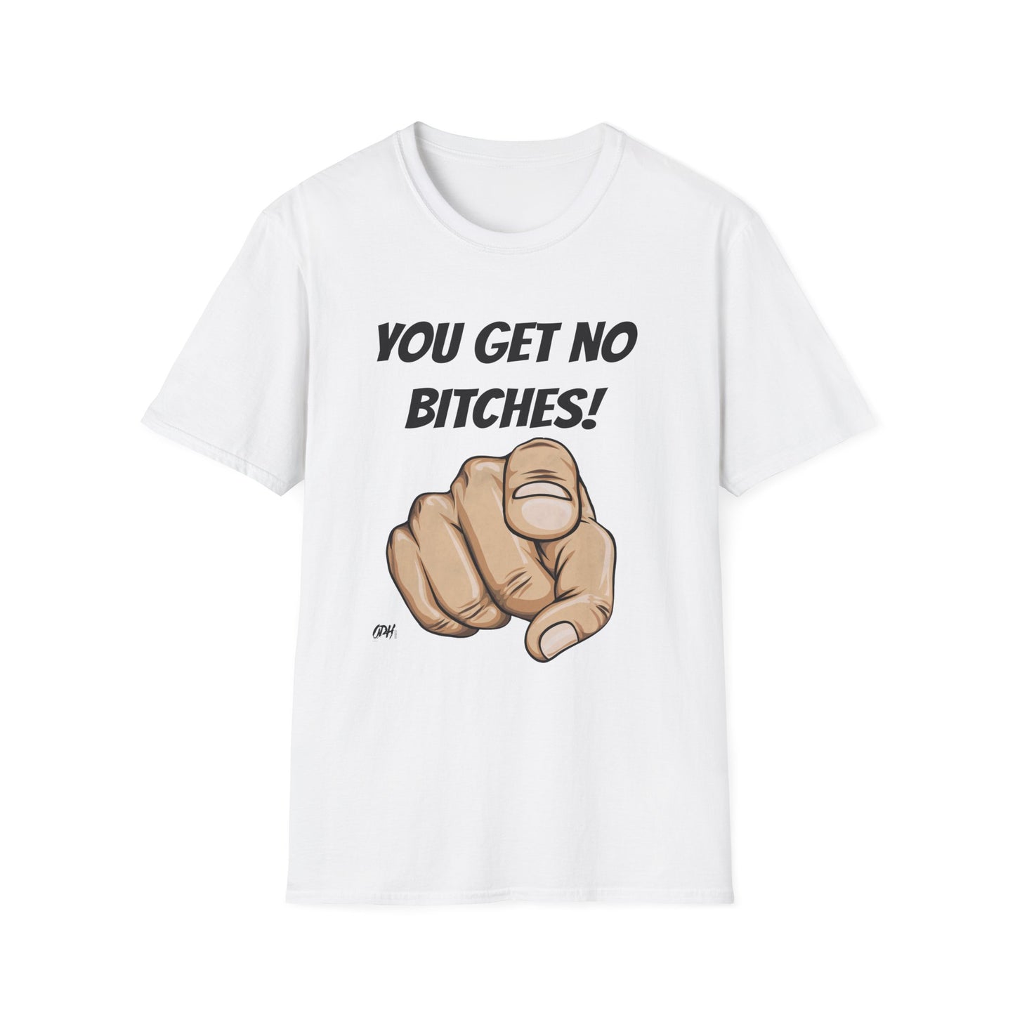 You Get No Bitches Shirt, Funny T Shirt, Incel Tee Shirt