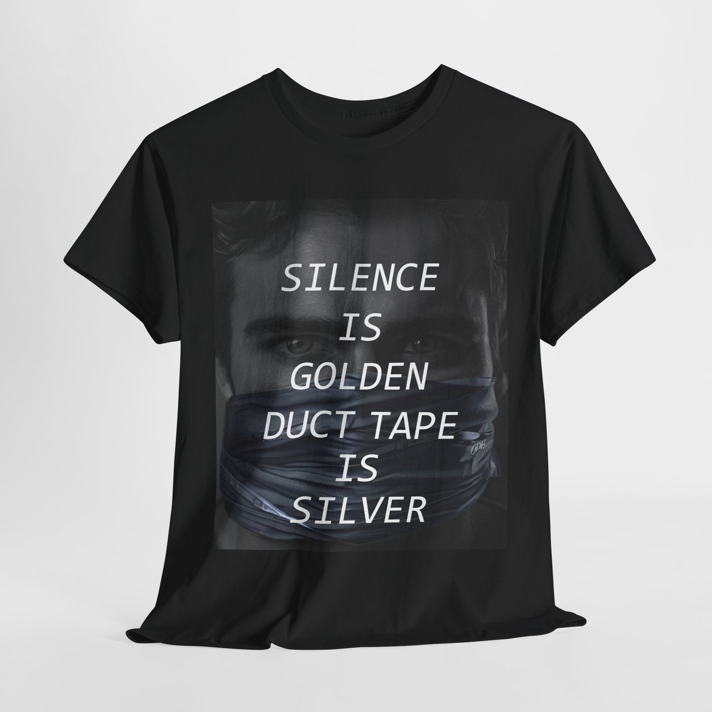 Silence Is Golden Duct Tape Is Silver T Shirt Funny Quote Tee