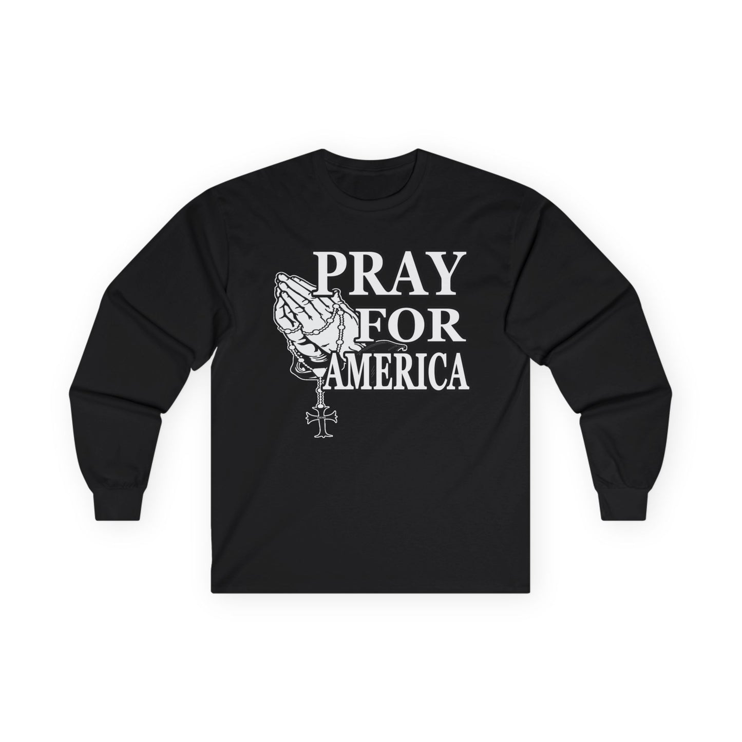 Pray For America Long Sleeve Tee Patiotic USA Political T Shirt