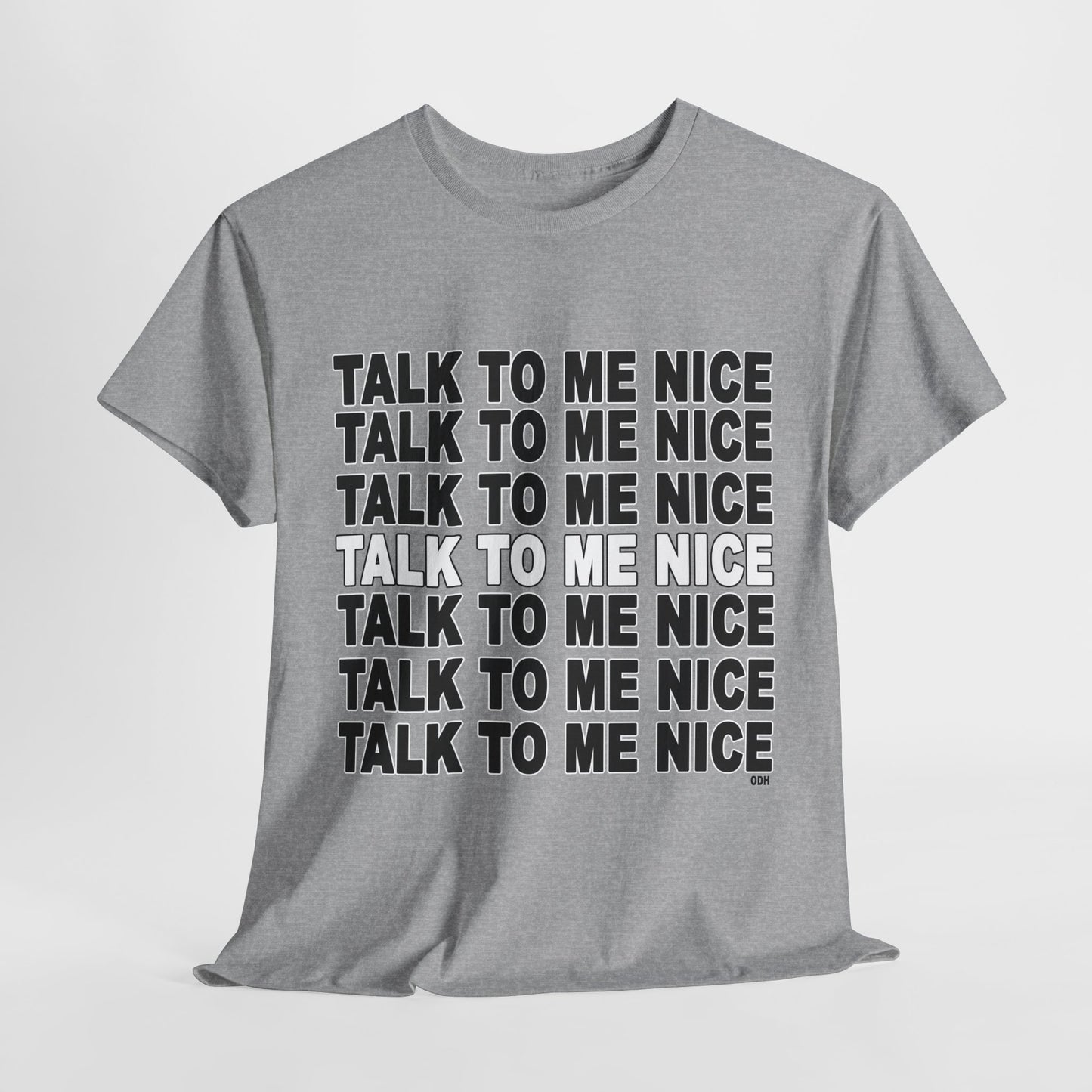 Talk to Me Nice Shirt | Be Kind | Funny Shirt | Unisex Jersey Short Sleeve Tee