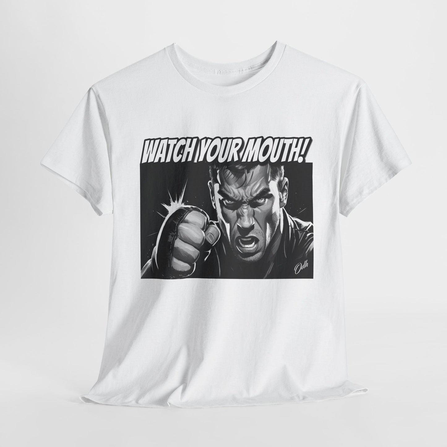 Mens Watch Your Mouth Shirt Funny Quote Shirt, Shut Up Tee, Humor Novelty