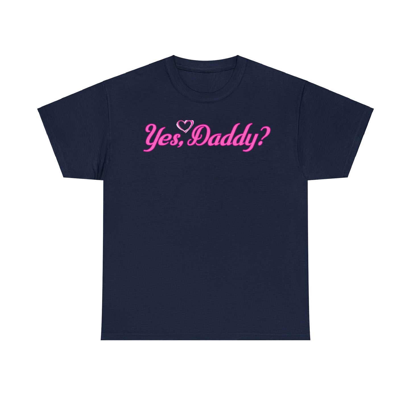 Yes Daddy Shirt | Adult Shirt | Sexy Shirt | BDSM Shirt | Kinky Shirt | BDSM Clothing | Submissive Clothing | DDlg | Dominant Shirt