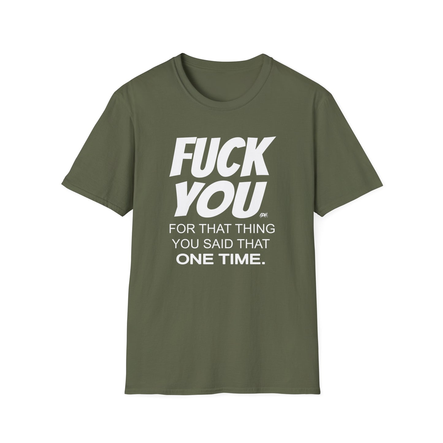 Fuck You For That Thing You Said T-Shirt, Fuck You Shirt, Funny Shirt, Sarcastic