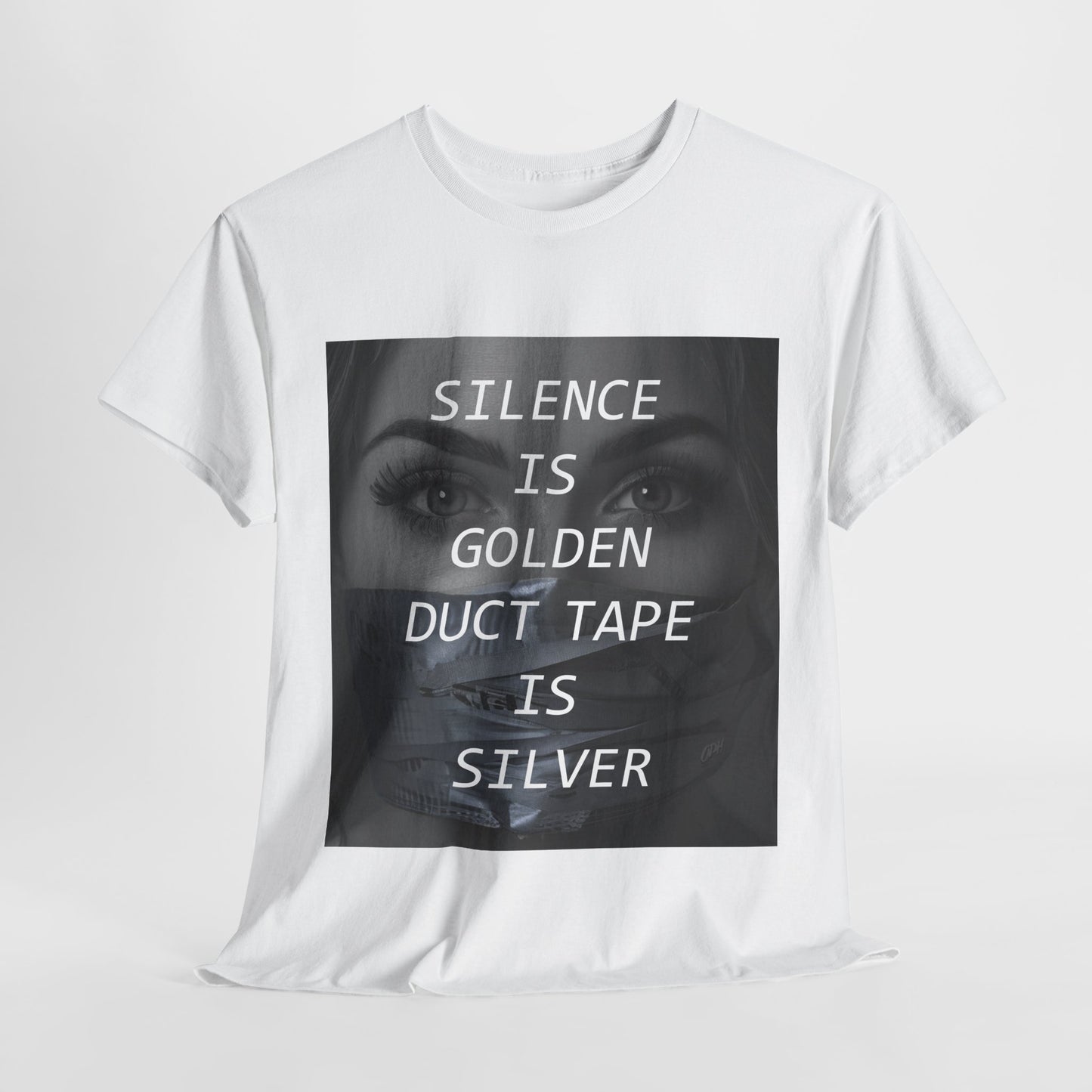 Silence Is Golden Duct Tape Is Silver T Shirt Funny