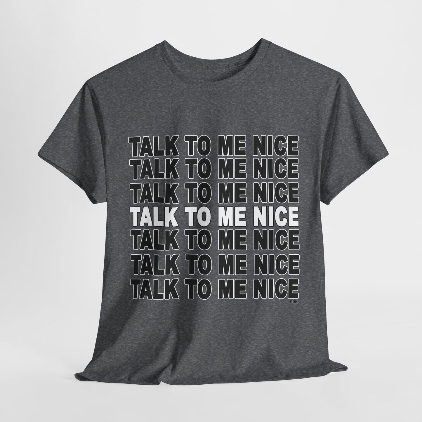 Talk to Me Nice Shirt | Be Kind | Funny Shirt | Unisex Jersey Short Sleeve Tee
