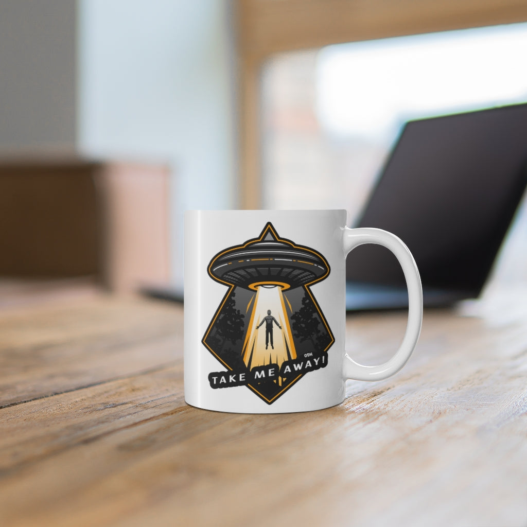 Alien Abduction "Take Me Away" Ceramic Mug 11oz