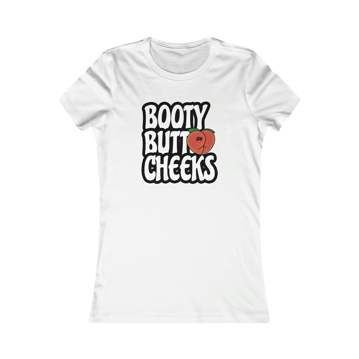 Booty Butt Cheeks T Shirt