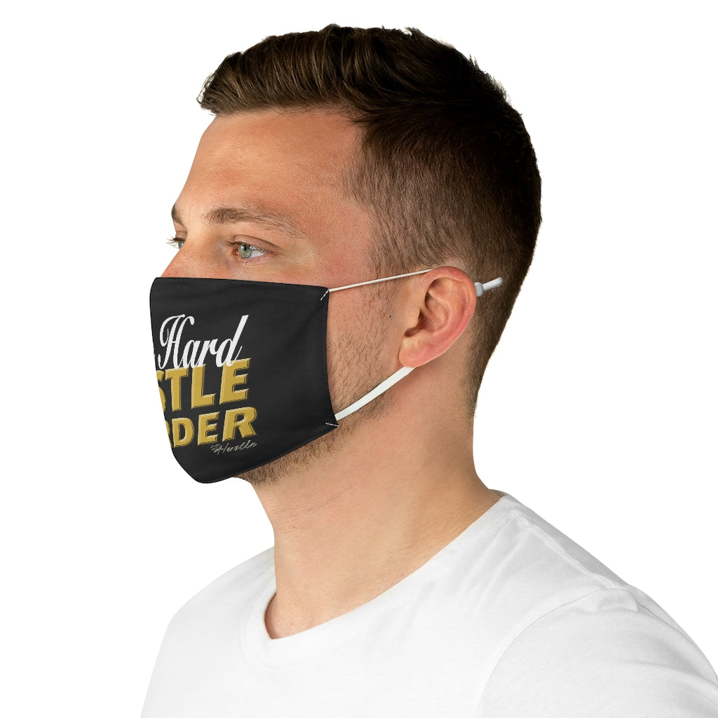 Life is Hard Hustle Harder Fabric Face Mask
