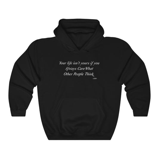 Your Life Isn't Yours Unisex Heavy Blend™ Hooded Sweatshirt
