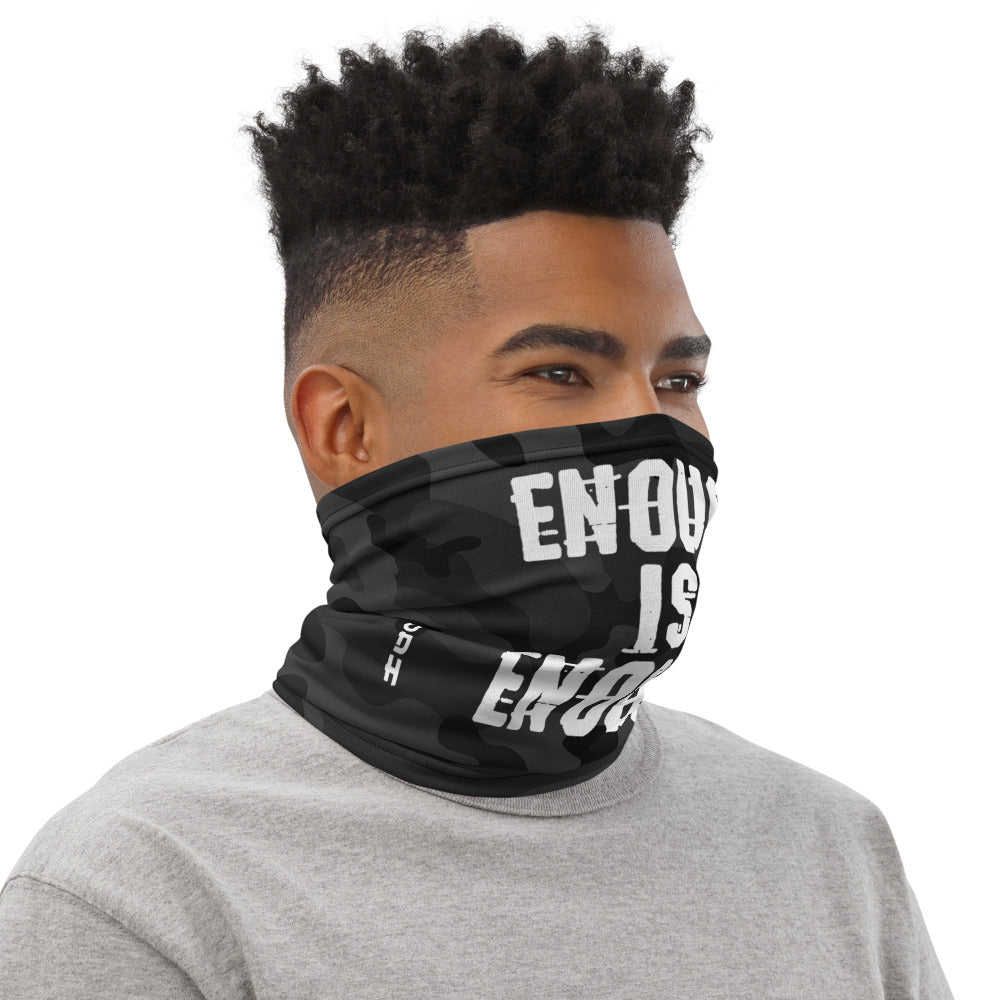 Enough is Enough Face Mask Neck Gaiter