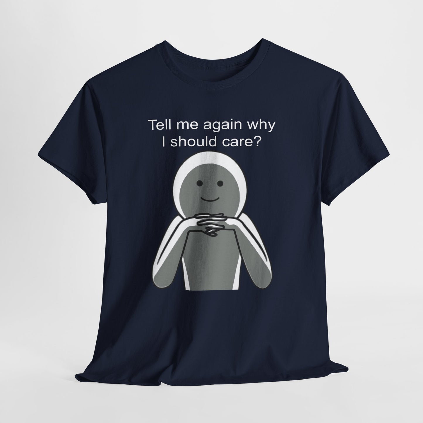 I Dont Care Shirt, Sarcastic Tshirt, Funny Quote Shirt, Sarcasm Humor Tee