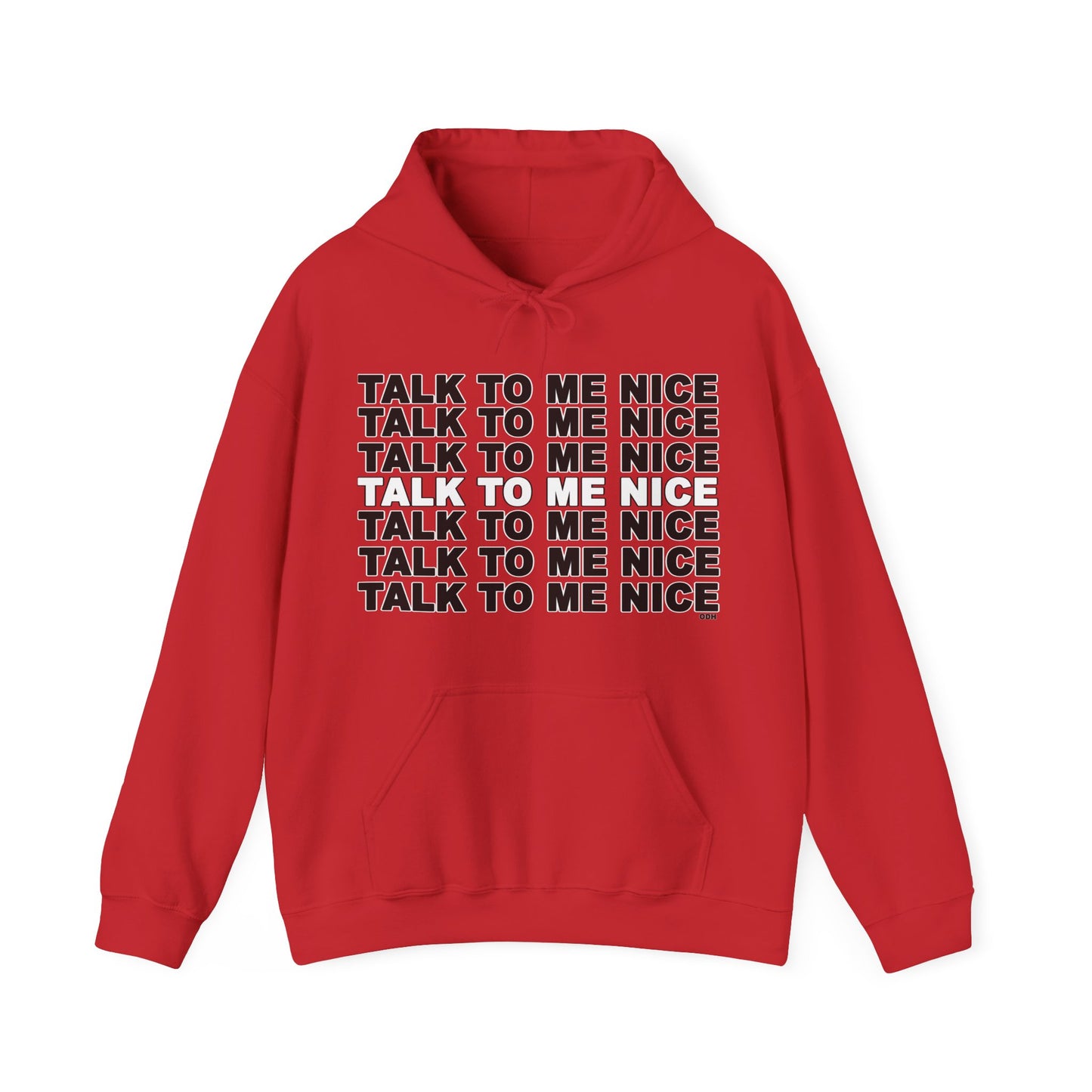 Talk To Me Nice Unisex Heavy Blend™ Hooded Sweatshirt