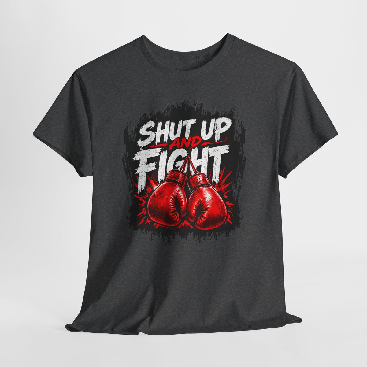 Fight-Ready Boxing Tee – "Shut Up and Fight" MMA Combat Fighting Sport