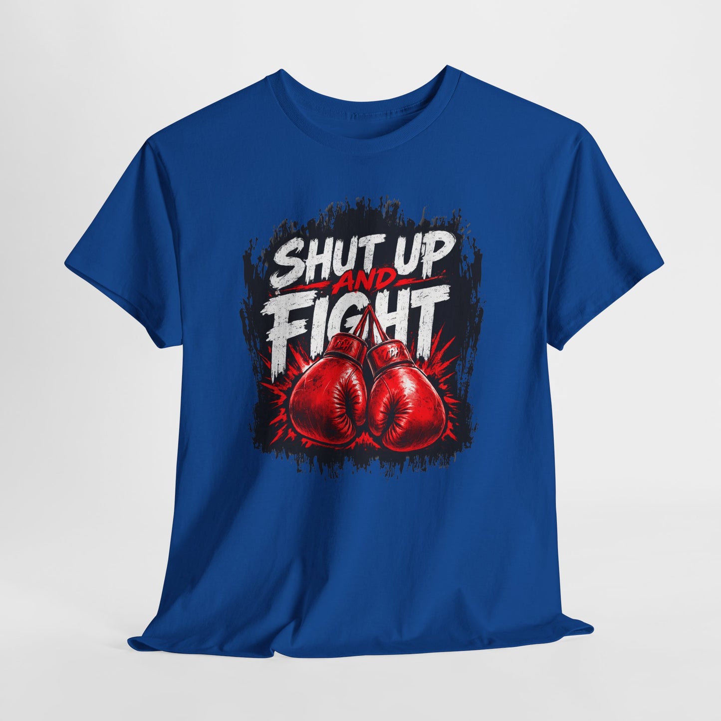 Fight-Ready Boxing Tee – "Shut Up and Fight" MMA Combat Fighting Sport