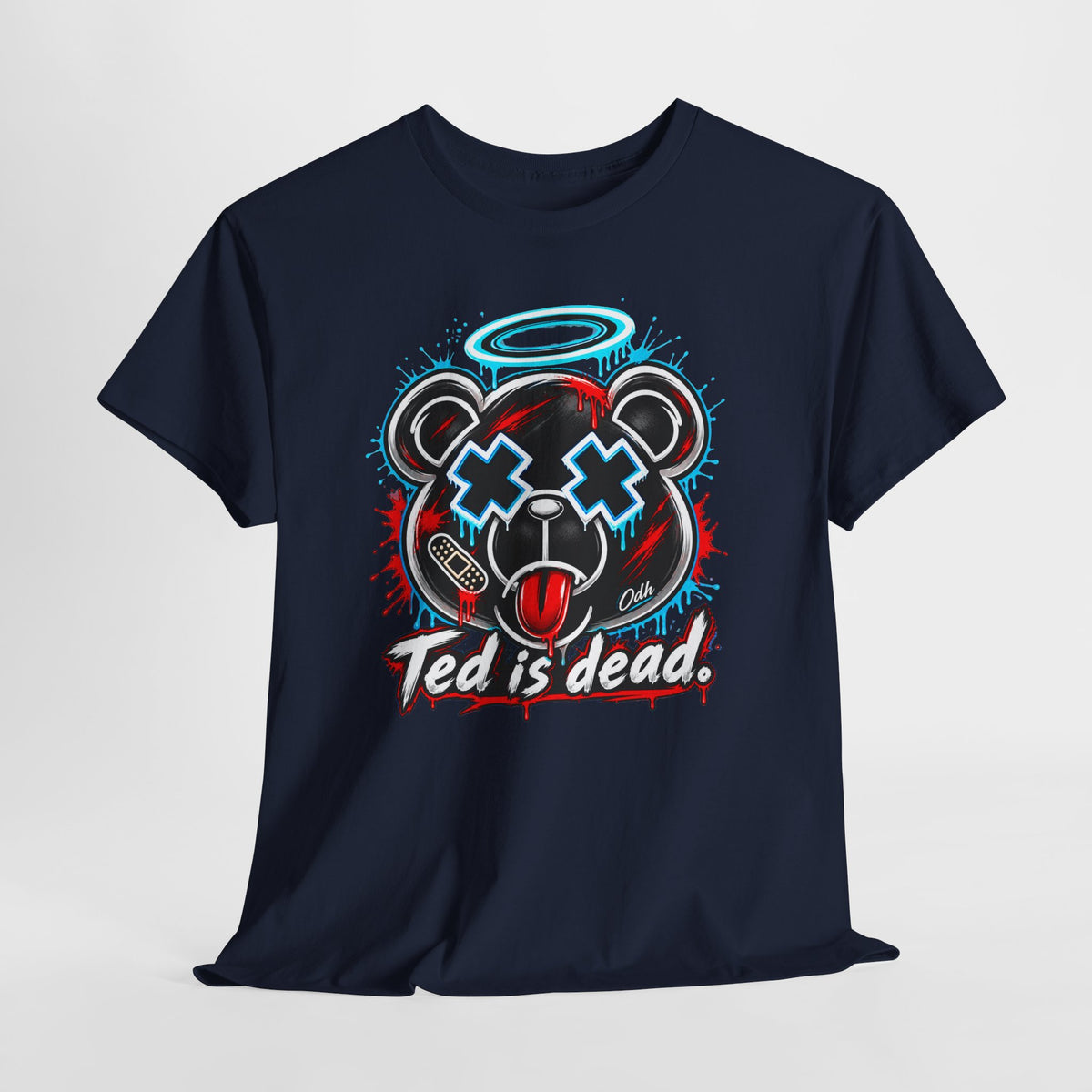 TED IS DEAD™ T Shirt, Funny Dark Humor Graphic Tee