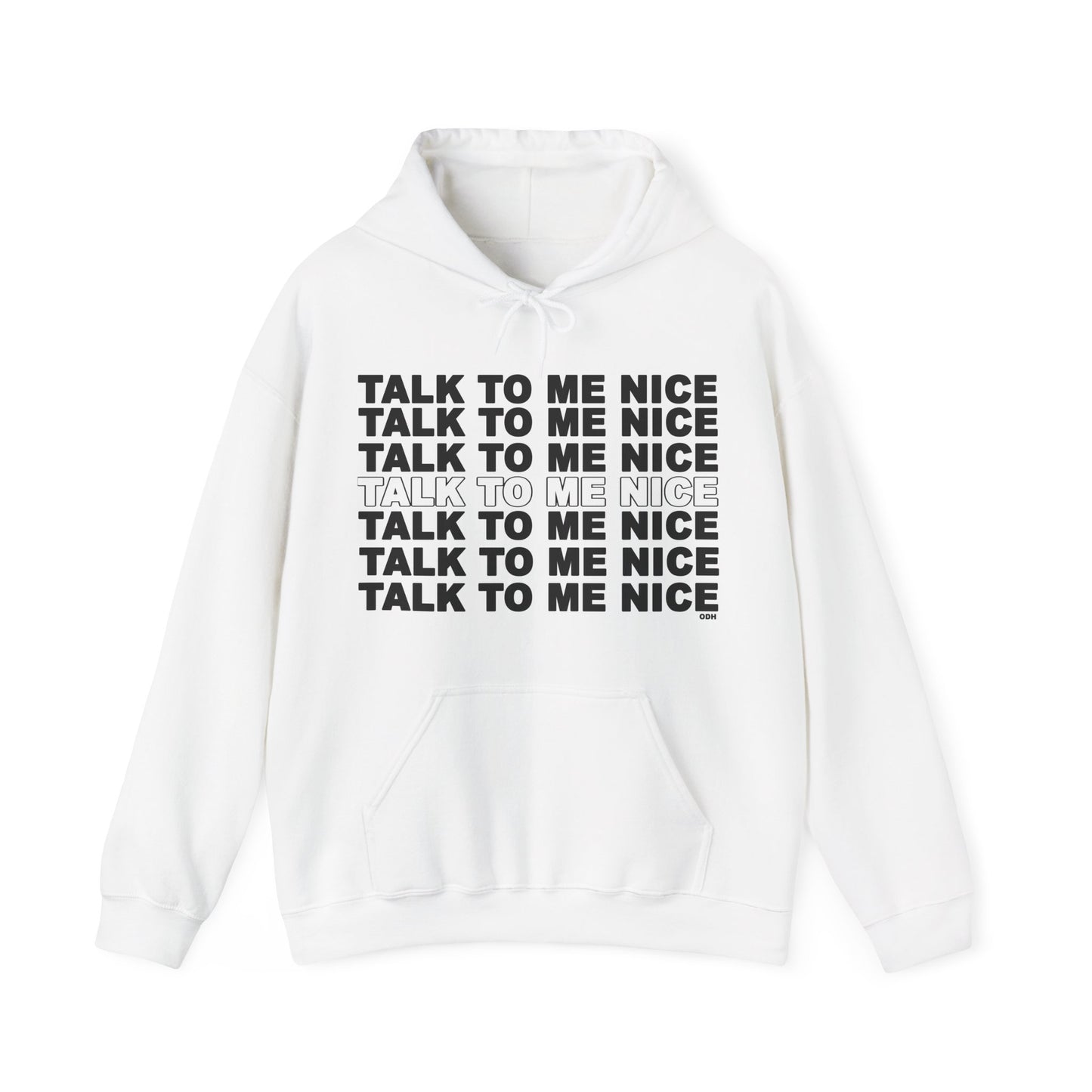 Talk To Me Nice Unisex Heavy Blend™ Hooded Sweatshirt