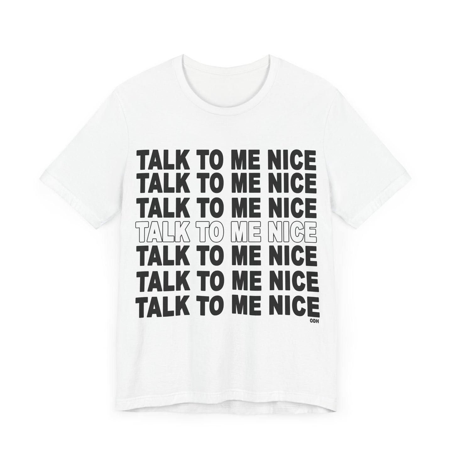 Talk to Me Nice Shirt | Be Kind | Funny Shirt | Unisex Jersey Short Sleeve Tee