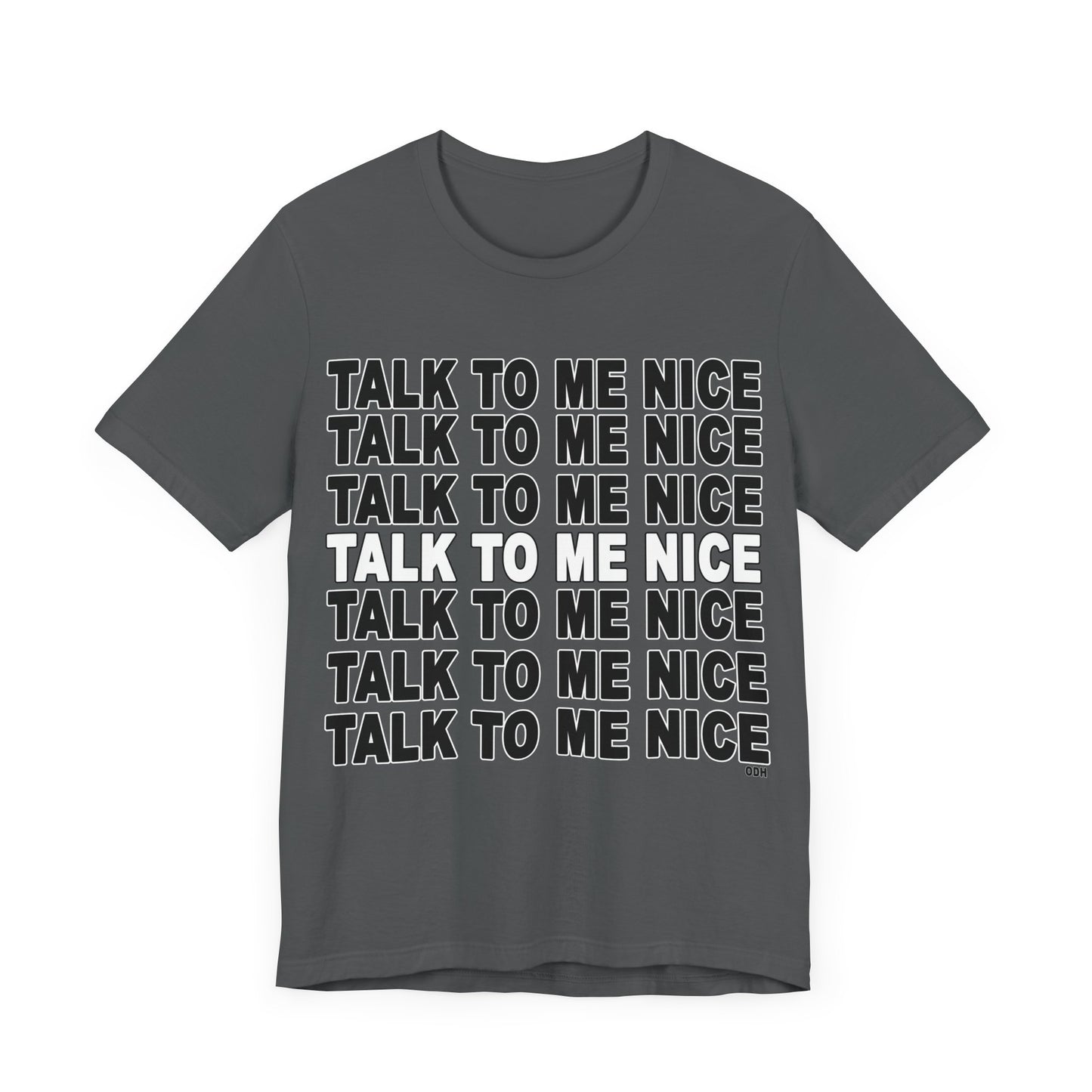 Talk to Me Nice Shirt | Be Kind | Funny Shirt | Unisex Jersey Short Sleeve Tee