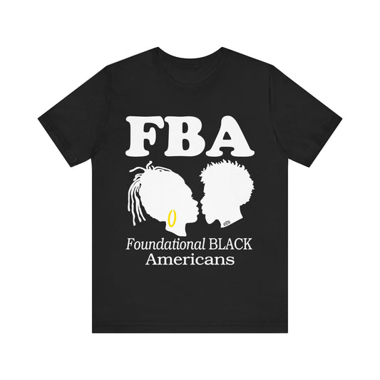 Foundational Black Americans Shirt, FBA Shirt