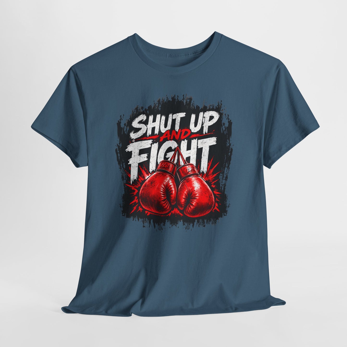 Fight-Ready Boxing Tee – "Shut Up and Fight" MMA Combat Fighting Sport