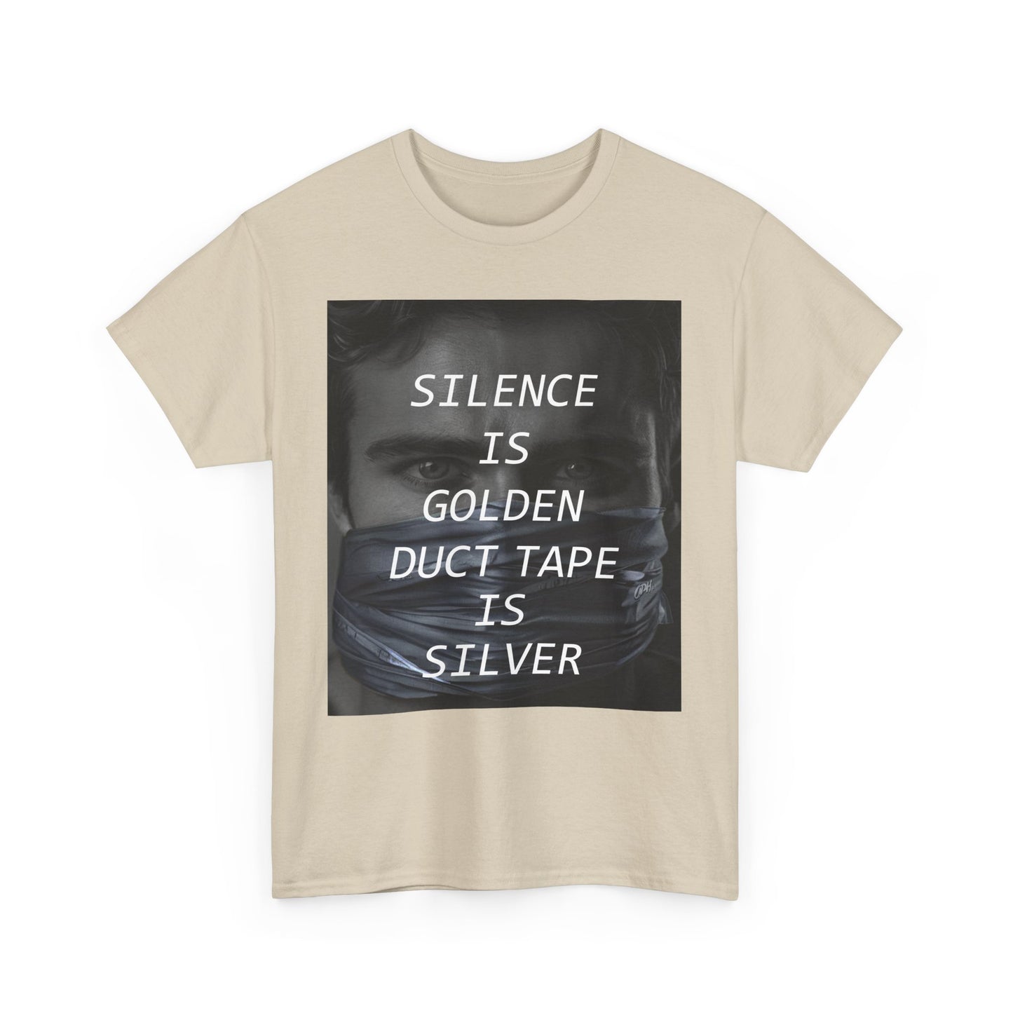 Silence Is Golden Duct Tape Is Silver T Shirt Funny Quote Tee