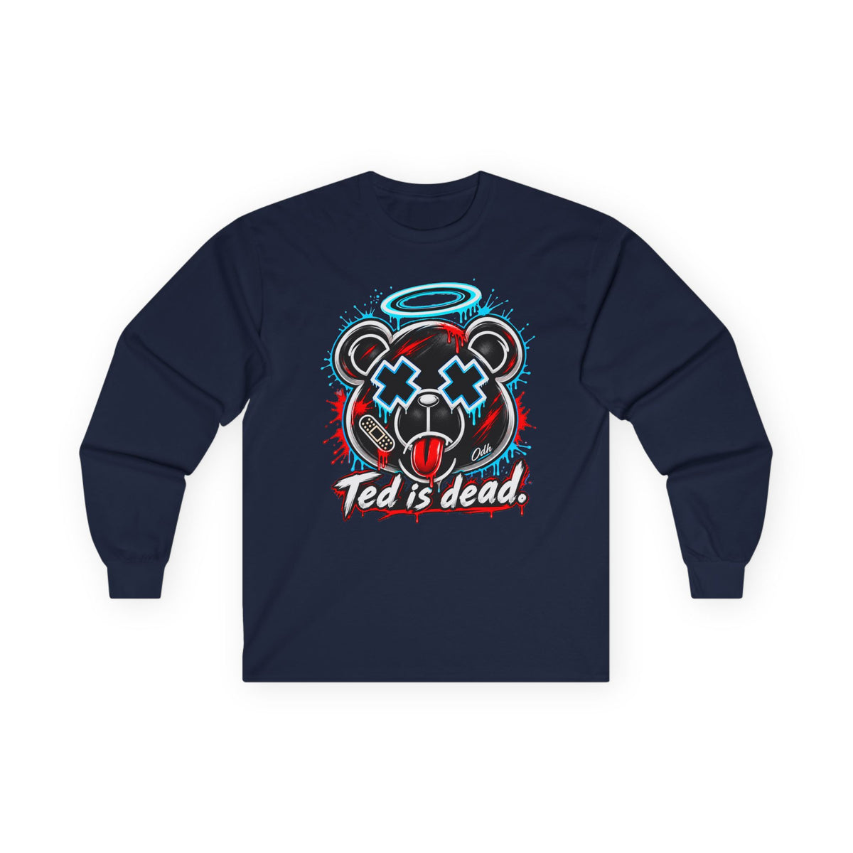 TED IS DEAD™ Long Sleeve T Shirt, Funny Dark Humor Streetwear Dead Teddy Bear