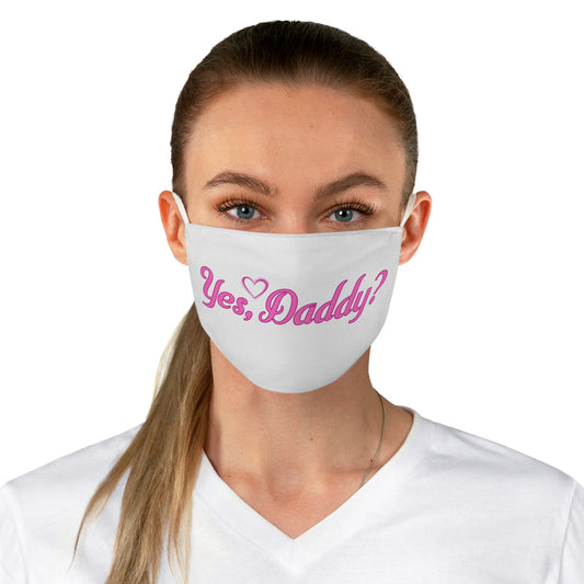 Yes, Daddy? Fabric Face Mask |