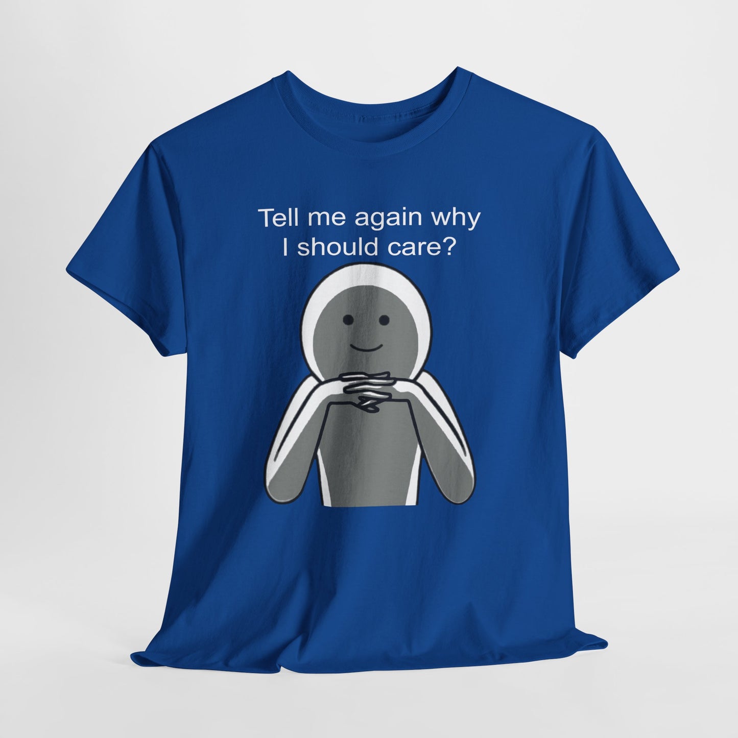 I Dont Care Shirt, Sarcastic Tshirt, Funny Quote Shirt, Sarcasm Humor Tee