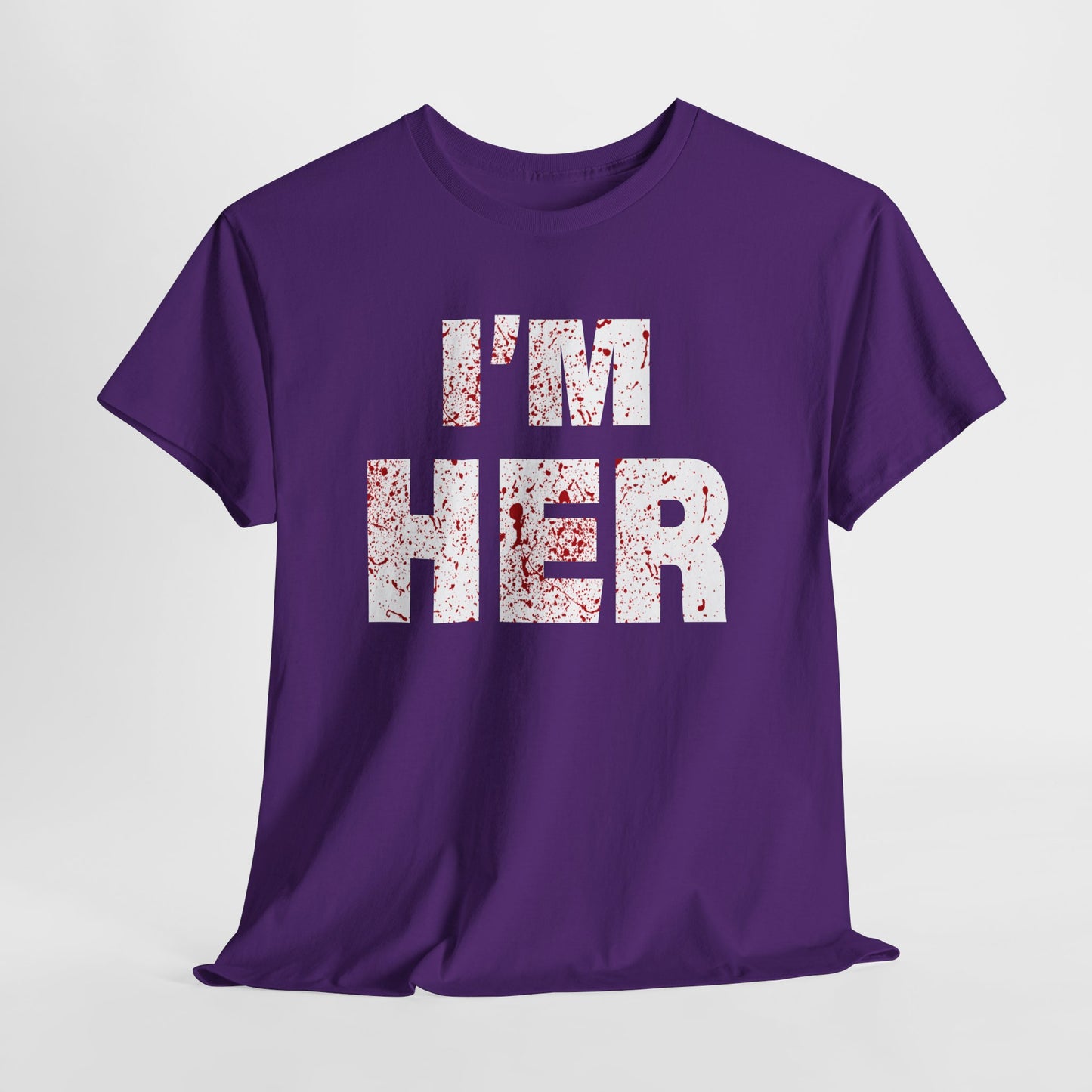 I'm Her Ladies Tshirt