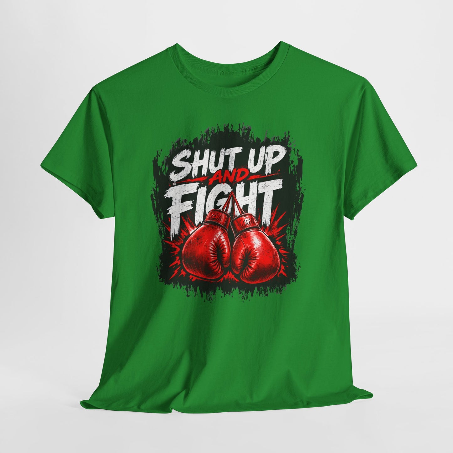 Fight-Ready Boxing Tee – "Shut Up and Fight" MMA Combat Fighting Sport