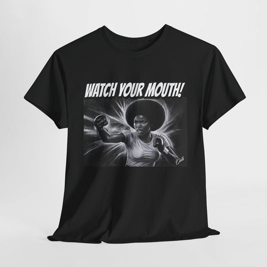 Womens Watch Your Mouth Shirt