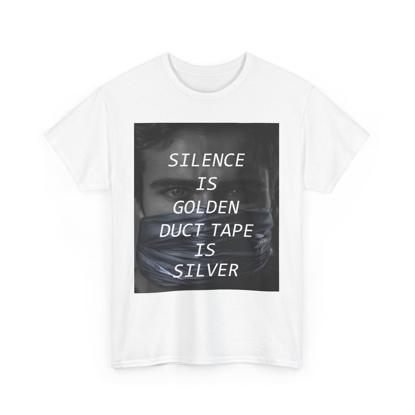 Silence Is Golden Duct Tape Is Silver T Shirt Funny Quote Tee