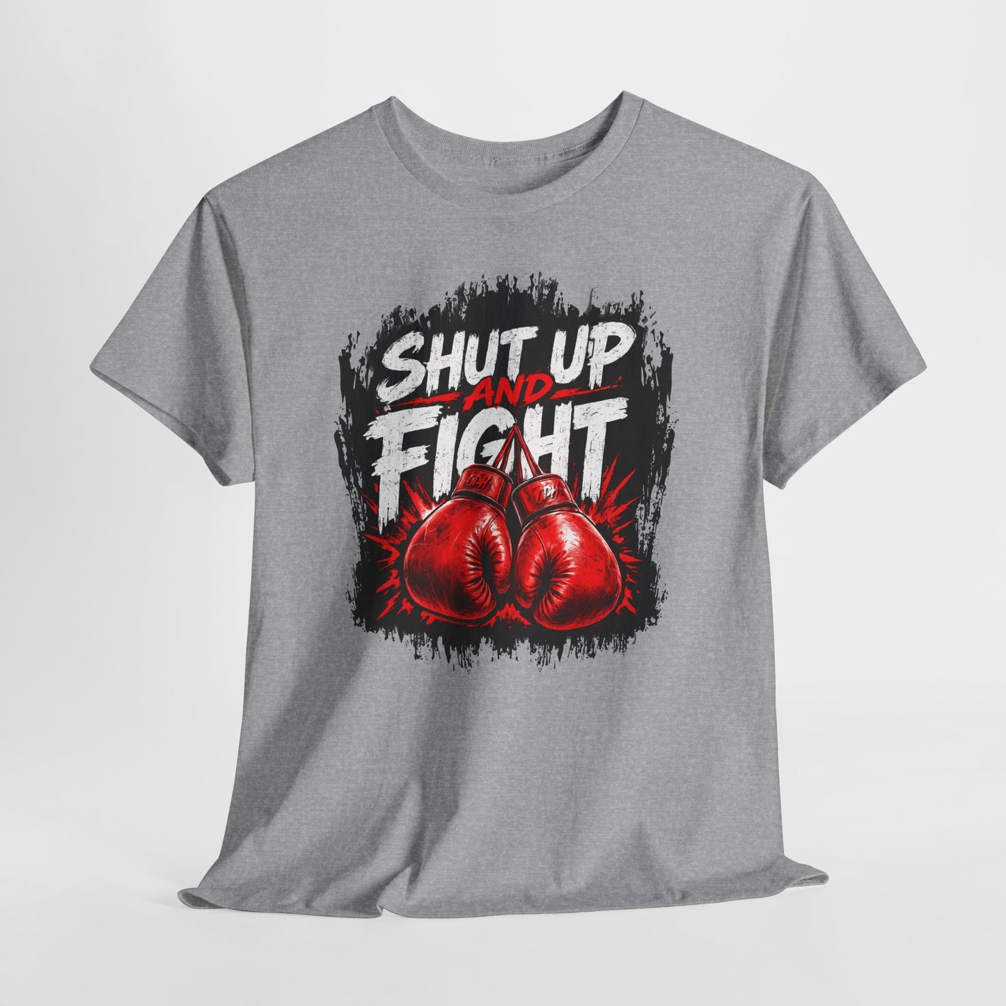 Fight-Ready Boxing Tee – "Shut Up and Fight" MMA Combat Fighting Sport