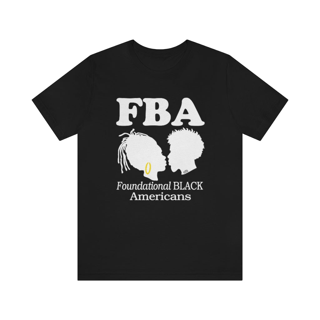 Foundational Black Americans Shirt, FBA Shirt