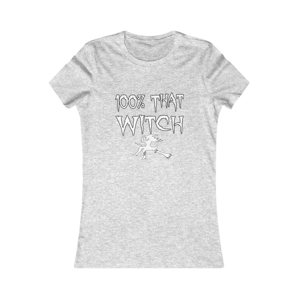100% That Witch Short Sleeve T Shirt