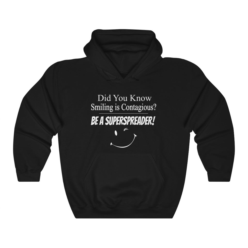 Smiling Is Contagious Hoodie