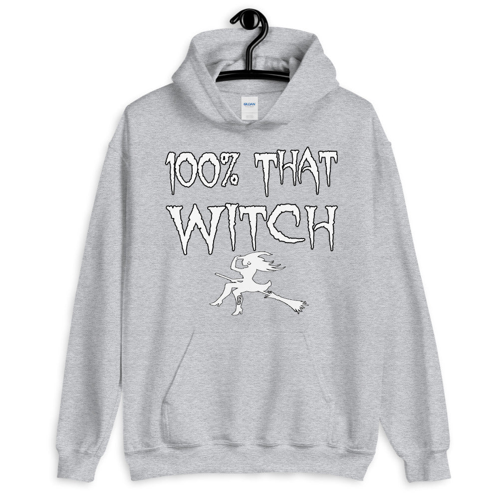 100% That Witch Hoodie Hooded Sweatshirt