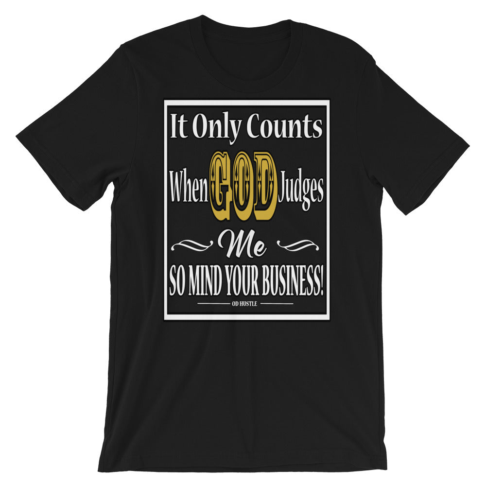 "It Only Counts When God Judges Me" Mens Short Sleeve T-shirt by OD Hustle