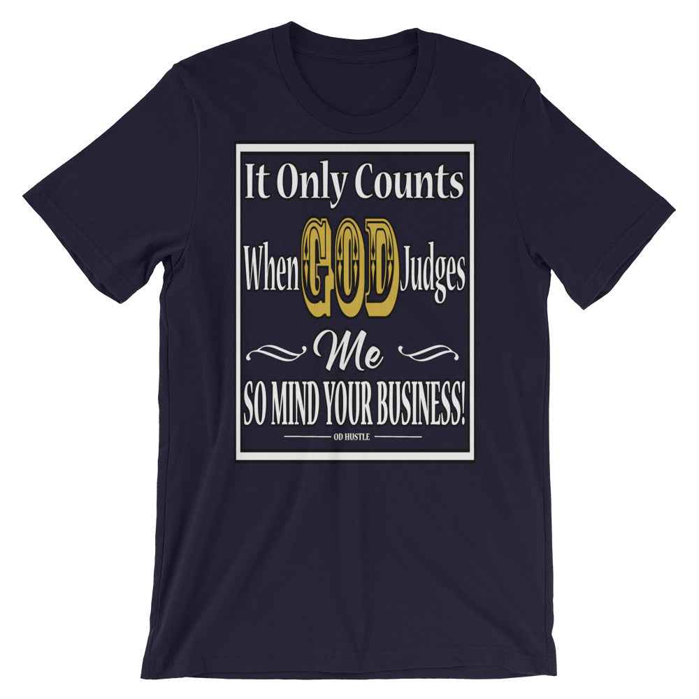 "It Only Counts When God Judges Me" Mens Short Sleeve T-shirt by OD Hustle