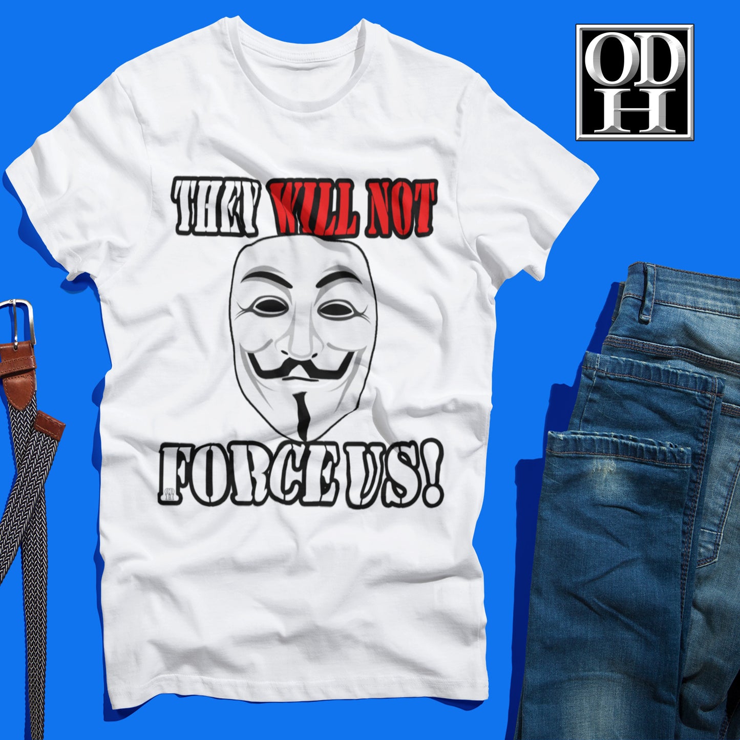 They Will Not Force Us T Shirt Short Sleeve Graphic Unisex Men's Women's Tops