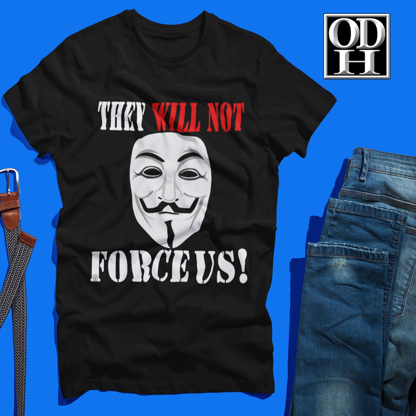 They Will Not Force Us T Shirt Short Sleeve Graphic Unisex Men's Women's Tops